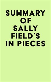 Summary of sally field's in pieces cover image