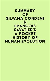 Summary of Silvana Condemi & François Savatier's a Pocket History of Human Evolution cover image