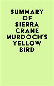Summary of sierra crane murdoch's yellow bird cover image