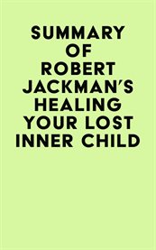 Summary of robert jackman's healing your lost inner child cover image