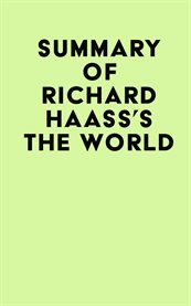 Summary of richard haass's the world cover image