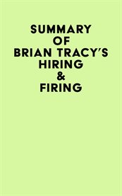 Summary of brian tracy's hiring & firing cover image