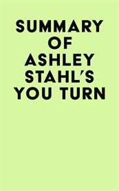 Summary of ashley stahl's you turn cover image
