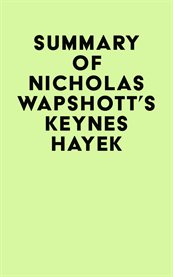 Summary of nicholas wapshott's keynes hayek cover image