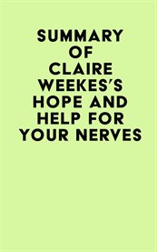 Summary of claire weekes's hope and help for your nerves cover image