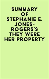 Summary of stephanie e. jones-rogers's they were her property cover image