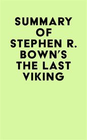 Summary of stephen r. bown's the last viking cover image