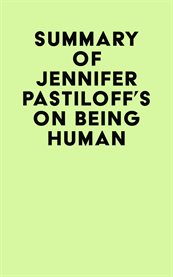 Summary of jennifer pastiloff's on being human cover image