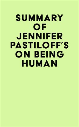 Cover image for Summary of Jennifer Pastiloff's On Being Human