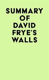 Summary of david frye's walls cover image