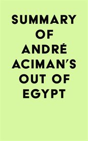 Summary of André Aciman's Out of Egypt cover image