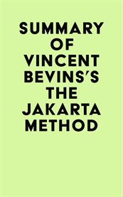 Summary of vincent bevins's the jakarta method cover image