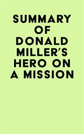 Summary of donald miller's hero on a mission cover image