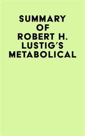 Summary of robert h. lustig's metabolical cover image