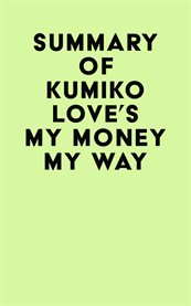 Summary of kumiko love's my money my way cover image