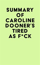 Summary of caroline dooner's tired as f**k cover image