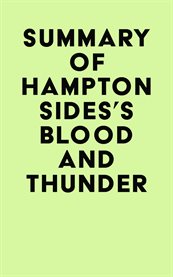 Summary of hampton sides's blood and thunder cover image