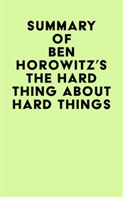 Summary of ben horowitz's the hard thing about hard things cover image