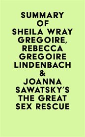 Summary of sheila wray gregoire, rebecca gregoire lindenbach & joanna sawatsky's the great sex re cover image