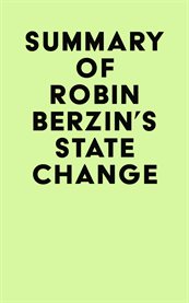 Summary of Robin Berzin's State Change cover image