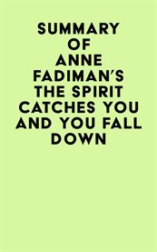 Summary of anne fadiman's the spirit catches you and you fall down cover image