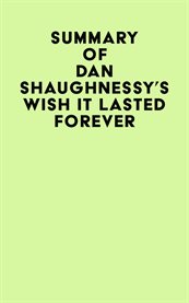 Summary of dan shaughnessy's wish it lasted forever cover image