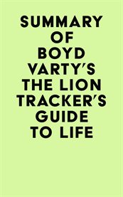 Summary of boyd varty's the lion tracker's guide to life cover image