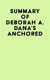 Summary of deborah a. dana's anchored cover image
