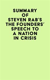 Summary of steven rab's the founders' speech to a nation in crisis cover image