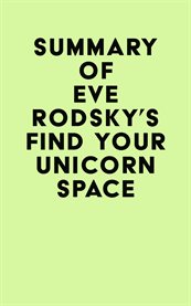 Summary of eve rodsky's find your unicorn space cover image