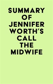 Summary of jennifer worth's call the midwife cover image