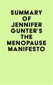 Summary of jennifer gunter's the menopause manifesto cover image