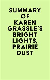 Summary of karen grassle's bright lights, prairie dust cover image