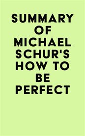 Summary of michael schur's how to be perfect cover image