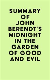 Summary of john berendt's midnight in the garden of good and evil cover image