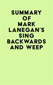Summary of mark lanegan's sing backwards and weep cover image