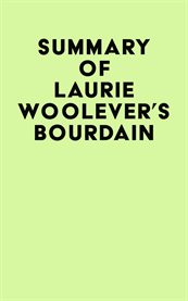 Summary of laurie woolever's bourdain cover image
