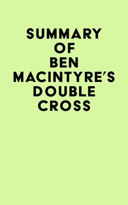 Cover image for Summary of Ben Macintyre's Double Cross