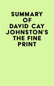 Summary of david cay johnston's the fine print cover image