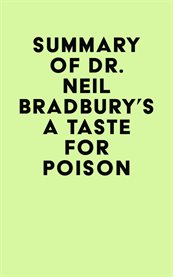 Summary of dr. neil bradbury's a taste for poison cover image