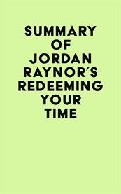 Summary of jordan raynor's redeeming your time cover image