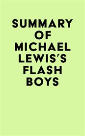Summary of michael lewis's flash boys cover image