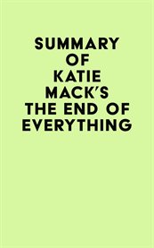 Summary of katie mack's the end of everything cover image