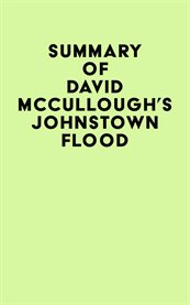 Summary of david mccullough's johnstown flood cover image