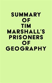 Summary of tim marshall's prisoners of geography cover image