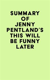 Summary of jenny pentland's this will be funny later cover image