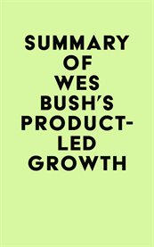 Summary of wes bush's product-led growth cover image