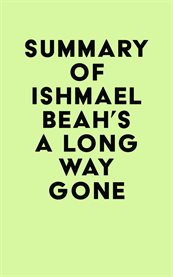 Summary of ishmael beah's a long way gone cover image