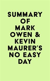 Summary of mark owen & kevin maurer's no easy day cover image