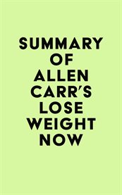 Summary of allen carr's lose weight now cover image